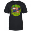 Any means possible shirt