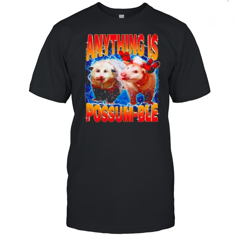 Anything Is Possum-ble Opossum Funny Lightning shirt