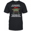 Baby Yoda I’m a cranky short woman short and stout here is my finger here is my mouth when I get all t-shirt