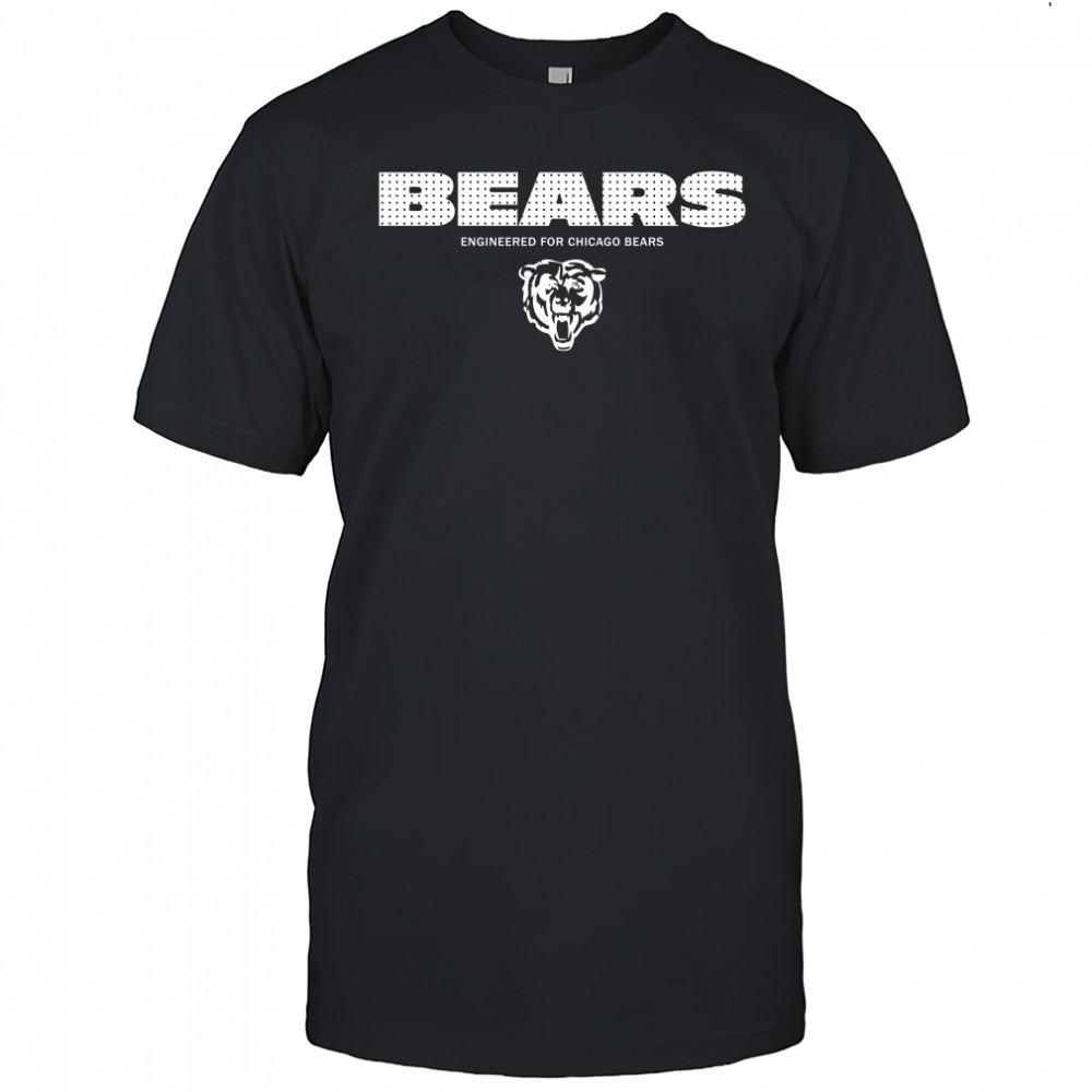 Bears Engineered For Chicago Bears T-shirt