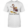 Become Ungovernable Calvin And Hobbes Tiger T-shirt