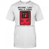 Before LAG Was A Thing Gameboy Retro Gamer T-Shirt