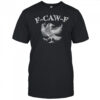 Black Crow dancing F-Caw-F raven lover gift shirt