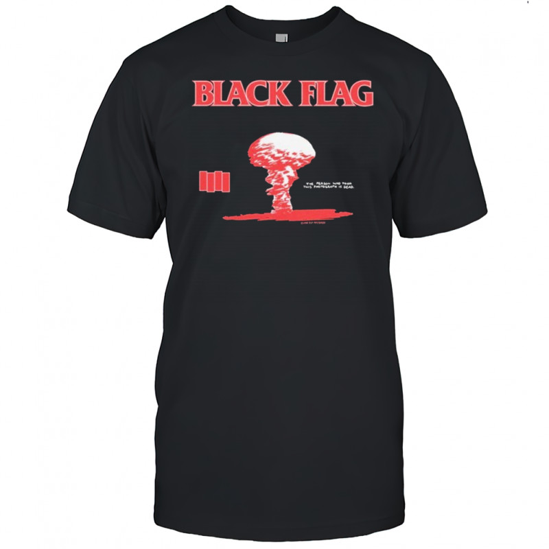 Black Flag The Person Who Took This Photograph Is Dead ’86 Tour T-shirt