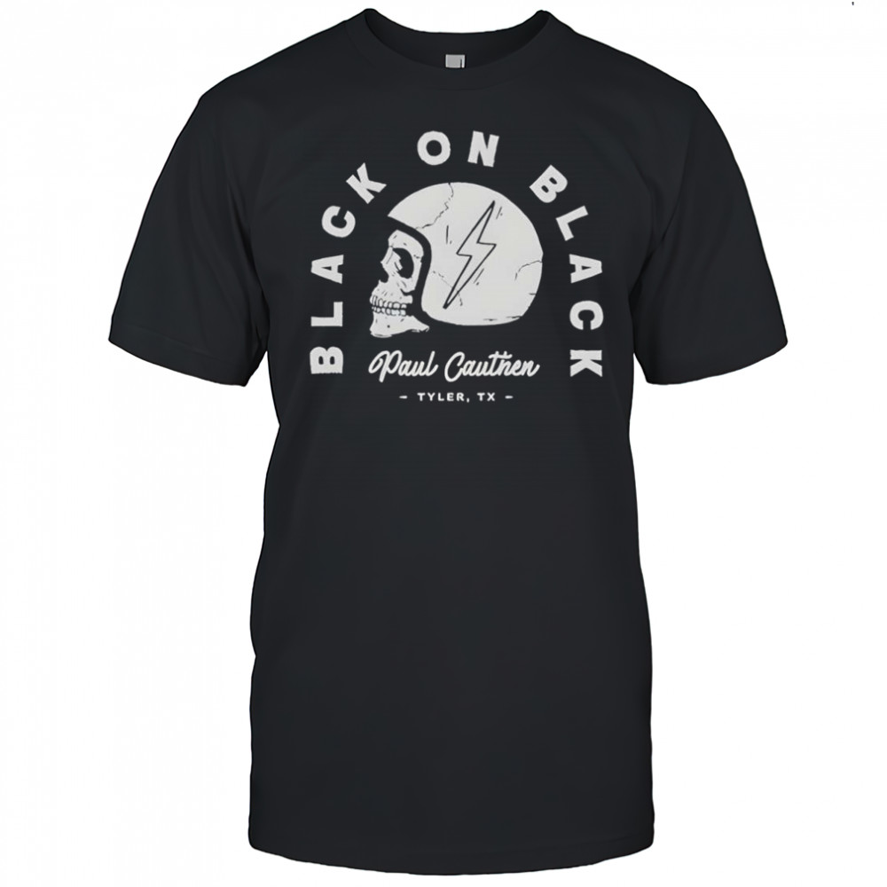 Black on Black Paul Cauthen Tyler TX skull helmet shirt