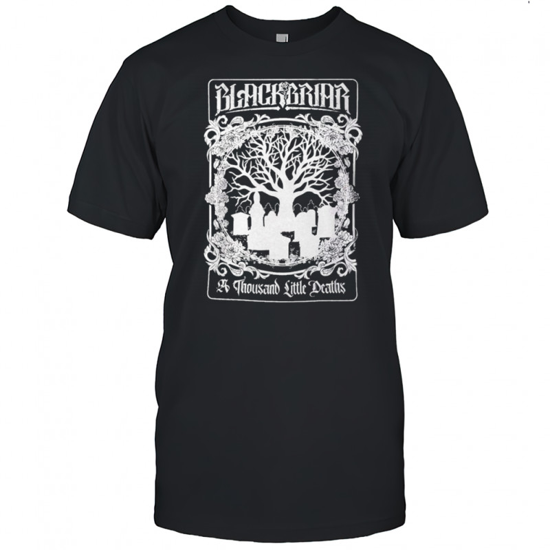 Blackbriar A Thousand Little Deaths T-shirt