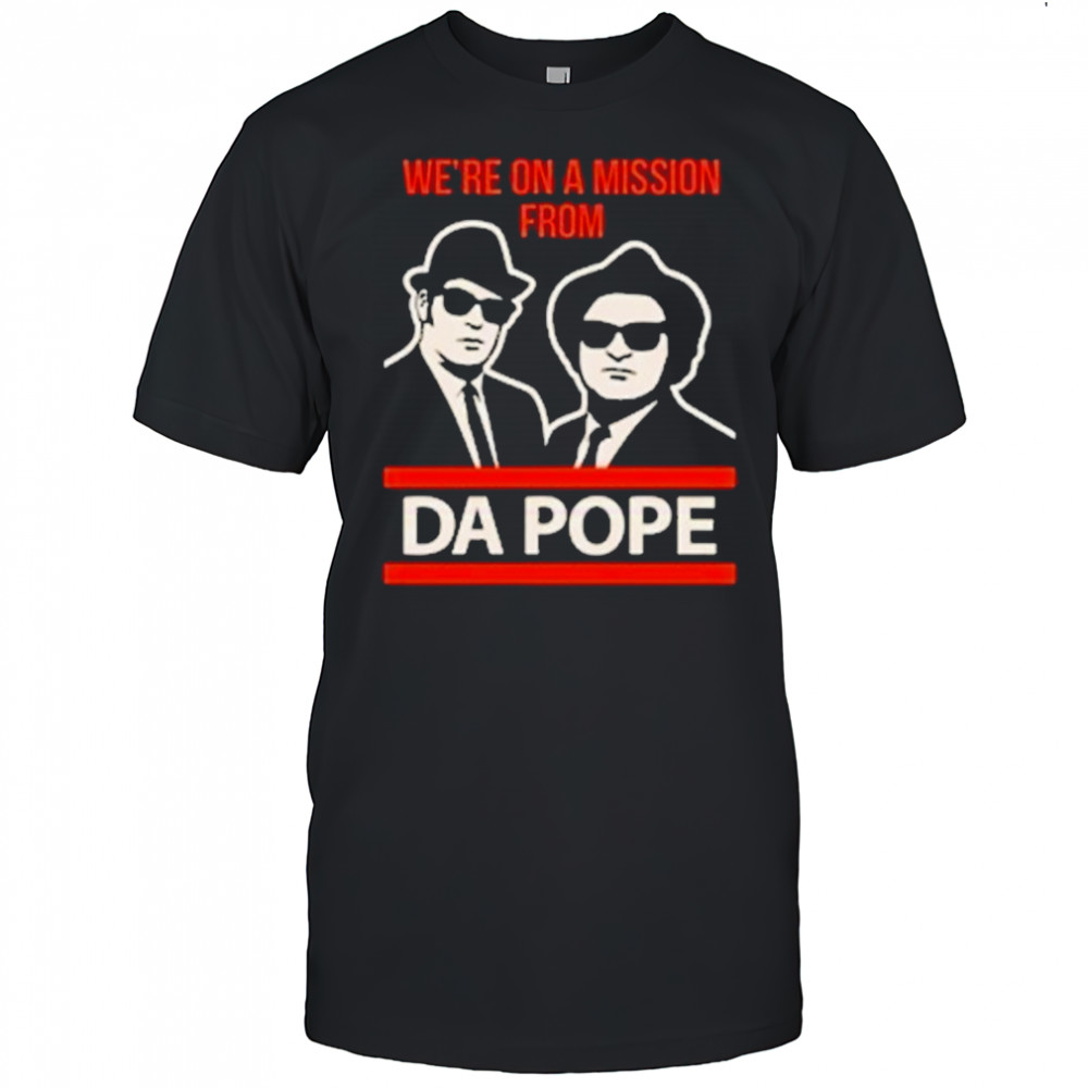 Blues Brothers X Chicago Bears We’re On A Mission From Da Pope T-shirt
