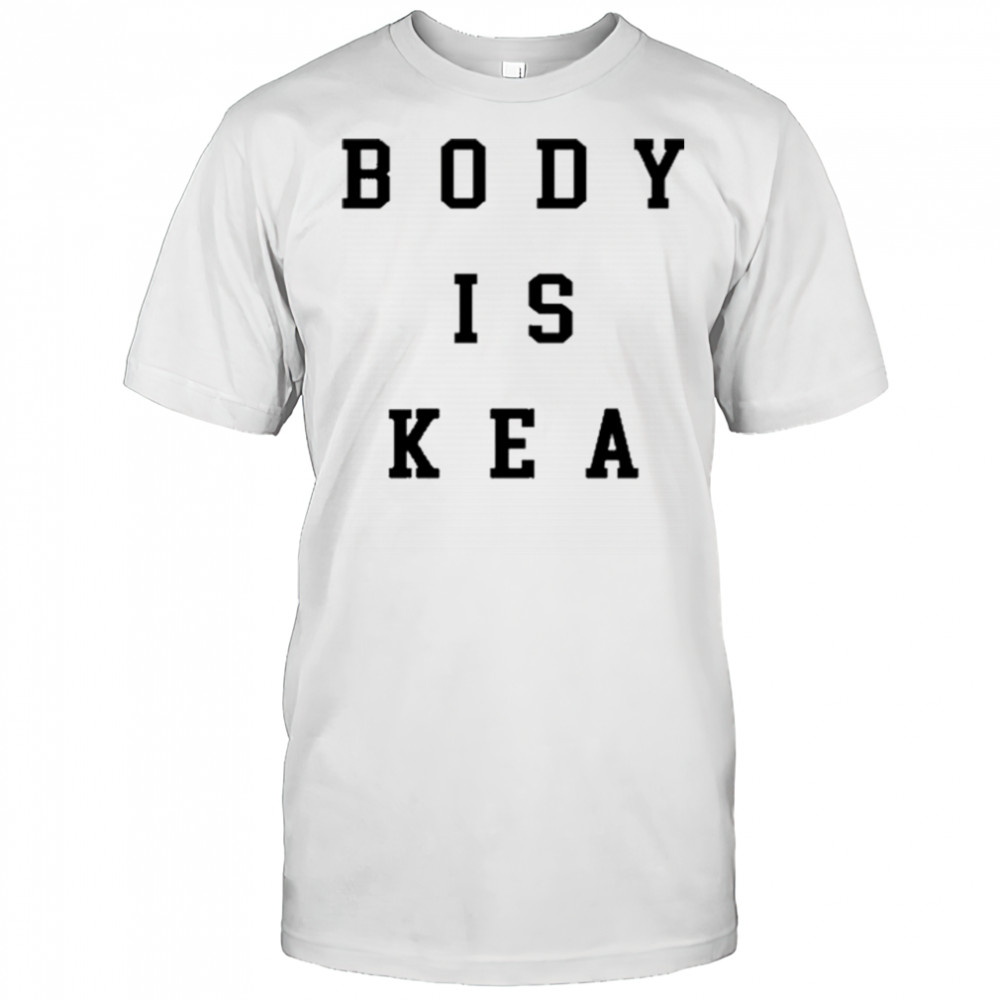 Body Is Kea T-shirt