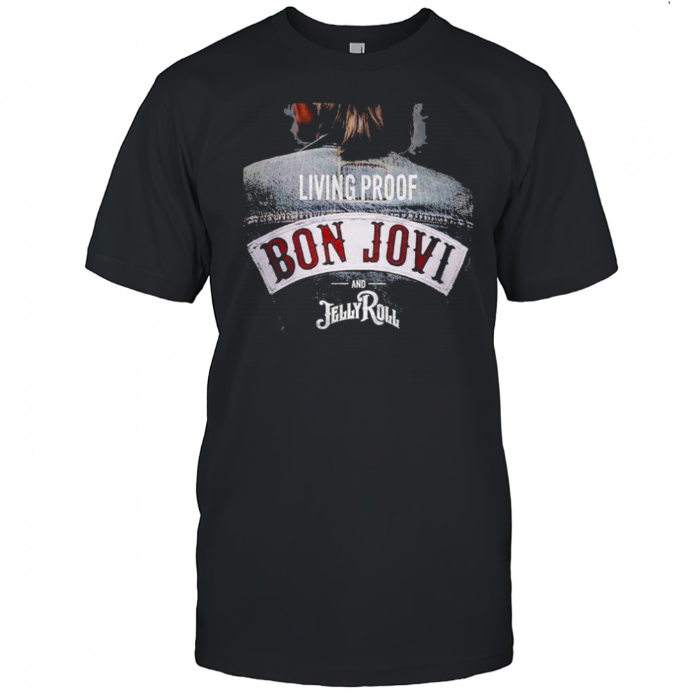 Bon Jovi And Jelly Roll Living Proof Forever Legendary Out October 24 2025 T-Shirt