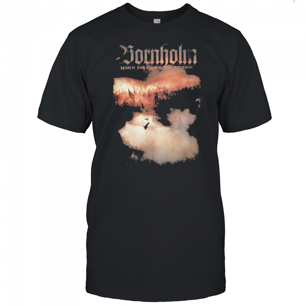 Bornholm March For Glory And Revenge T-shirt