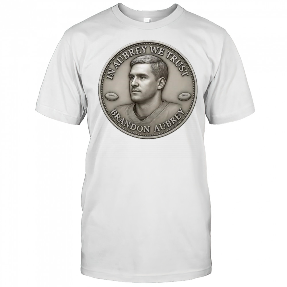 Brandon Aubrey Dallas Cowboys in Aubrey we trust shirt