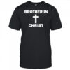 Brother In Christ Family Matching shirt