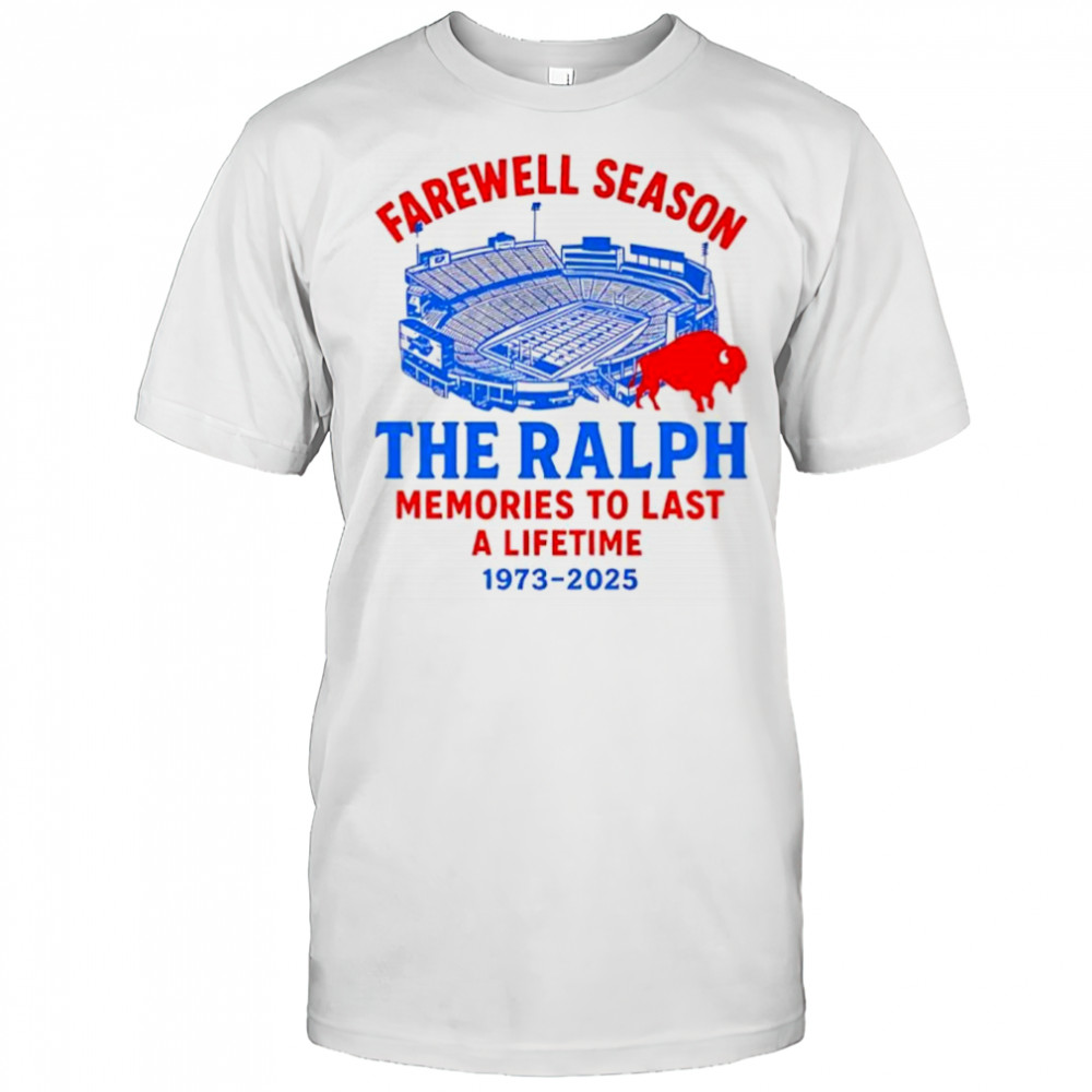 Buffalo Bills NFL the Ralph memories to last a lifetime 1973 2025 Farewell season shirt