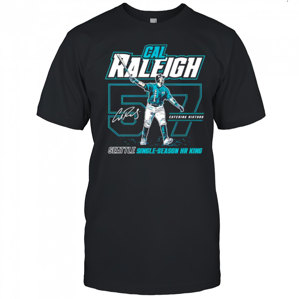 Cal Raleigh Seattle Mariners Single-Season Hr King Baseball Signature Shirt