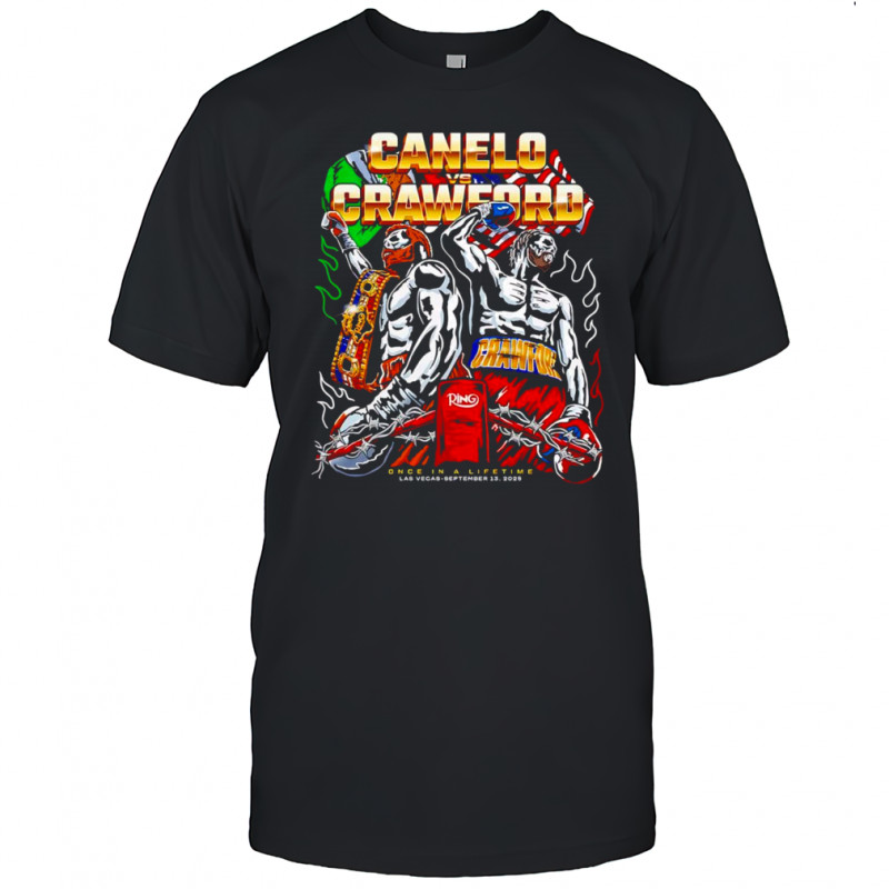 Canelo vs Crawford Warren Lotas once in a lifetime shirt