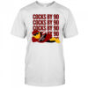 Carolina 01 cocks by 90 cocks by 90 cocks by 90 funny shirt