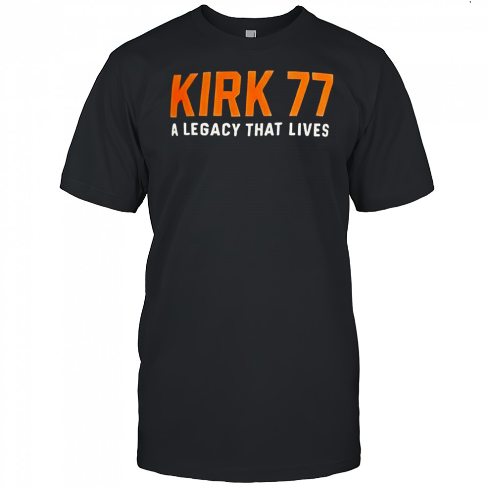 Charlie Kirk 77 a legacy that lives black shirt