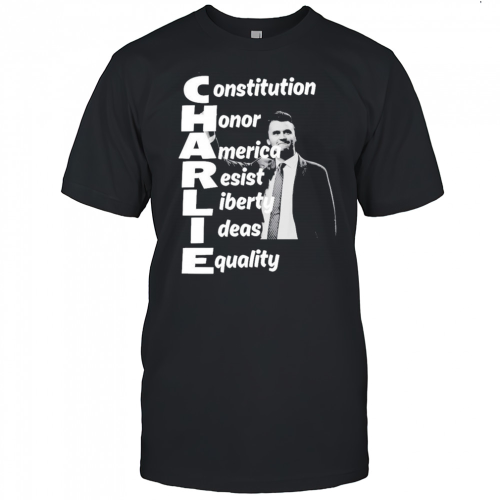 Charlie Kirk Constitution Honor America Resist Liberty Ideas Equality Assassination T-shirt