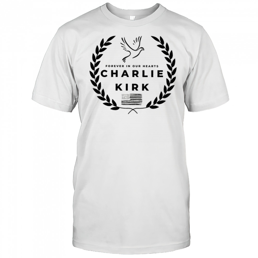 Charlie Kirk forever in our hearts eagle American flag memorial shirt