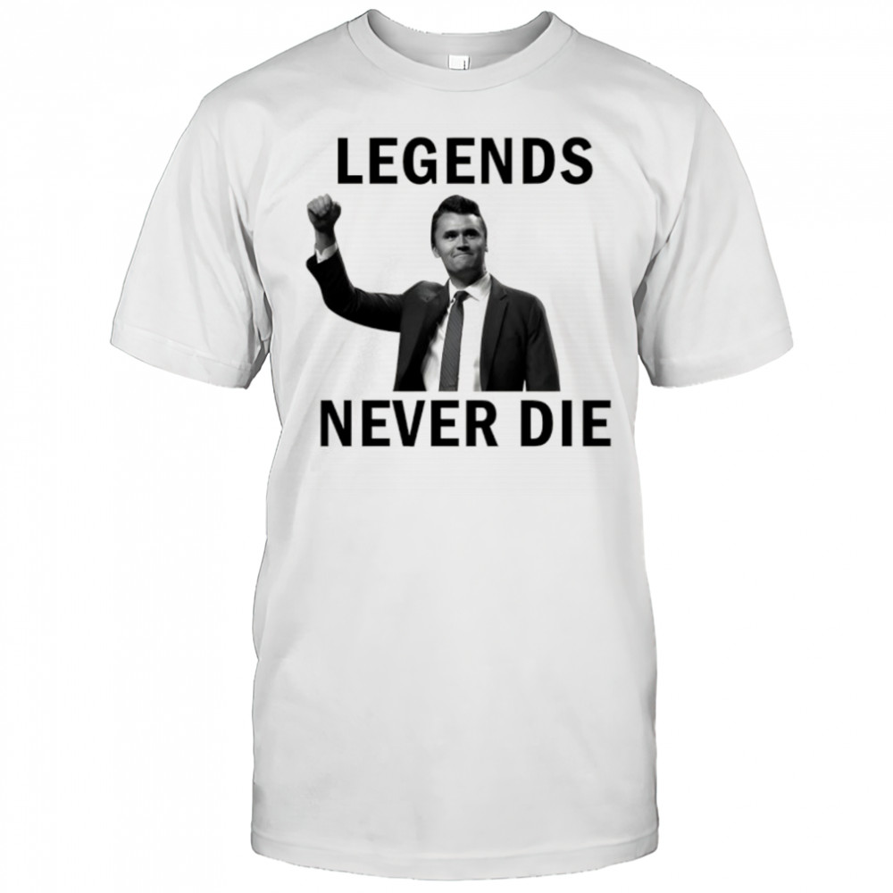 Charlie Kirk legends never die bold typography shirt