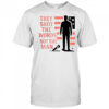 Charlie Kirk They Shot The Words Not The Man T-Shirt