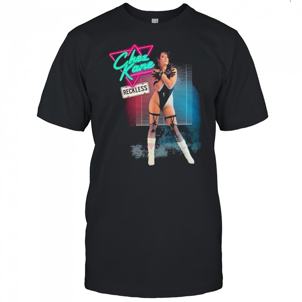 Chez Kane Reckless T-shirt