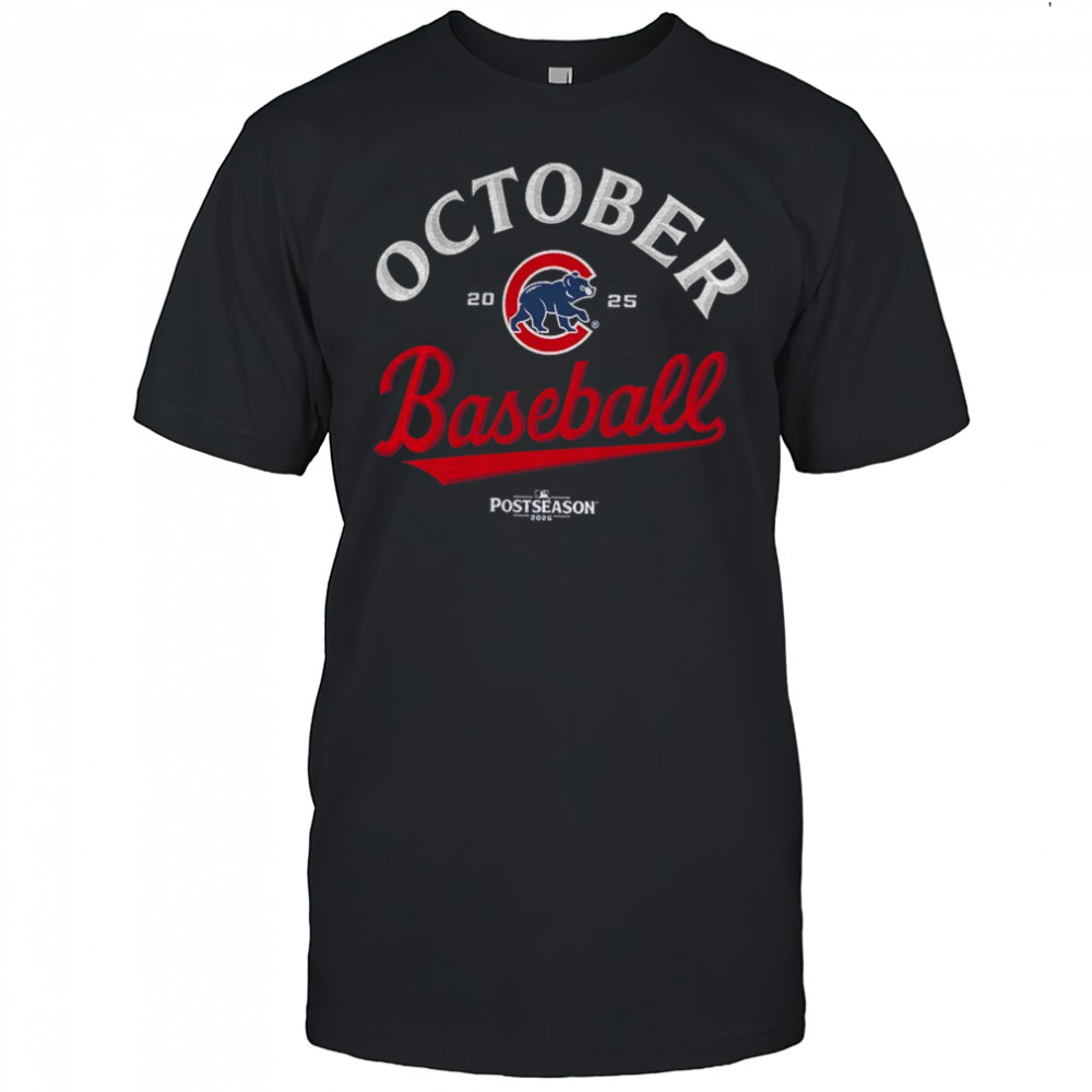 Chicago Cubs October MLB Baseball 2025 Postseason Legend shirt