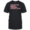 Chicago Cubs the british blew a thirteen colony lead shirt