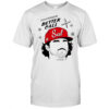 Cincinnati Reds baseball better call Sal Stewart face shirt