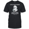 Civil war jokes are not funny Robert E Lee shirt
