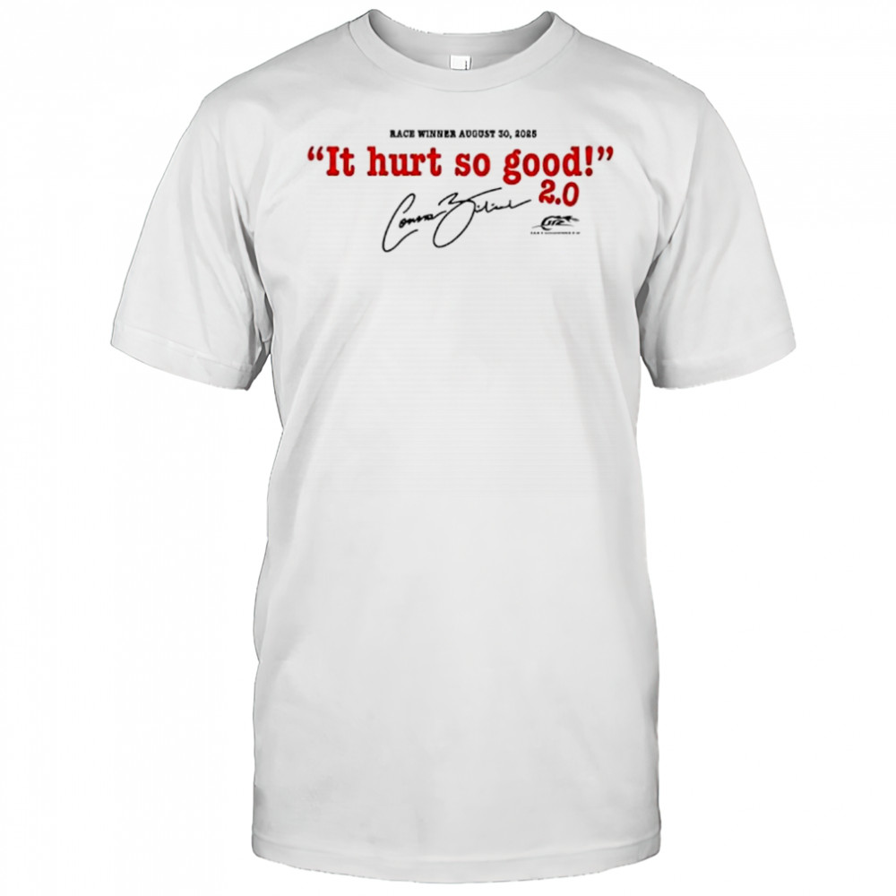 Connor Zilisch 88 2025 Hurts So Good Portland Win shirt