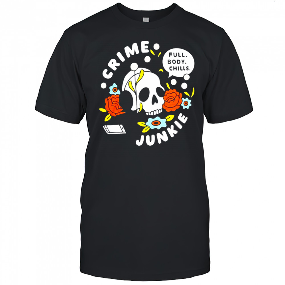 Crime Junkie Full Body Chills Headphones Skull T-Shirt