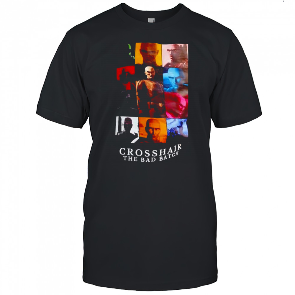 Crosshair the bad batch shirt