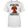 Dachshund not only does my mind wander shirt