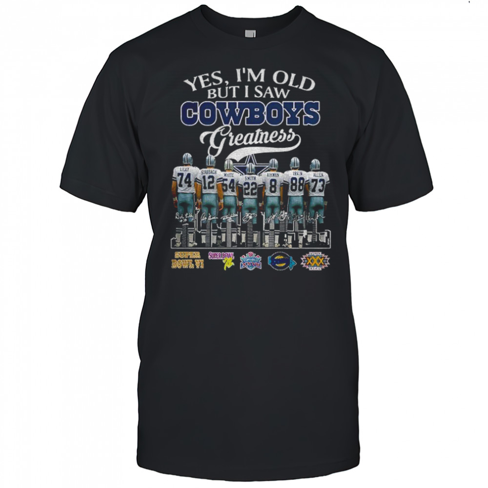 Dallas Cowboys Football yes I’m old but I saw Cowboys greatness signatures shirt