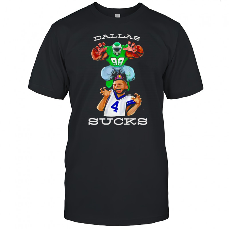 Dallas Sucks Philadelphia Eagles shirt
