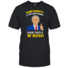 Damn Shorty! Is Your Name George Cause Thats A W Bush Thumb T-shirt