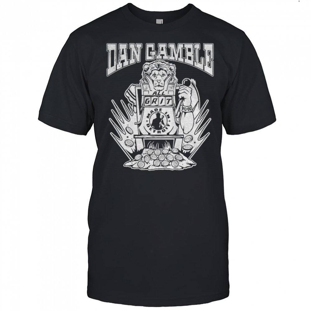 Dan Campbell Detroit Lions NFL Dan Gamble All Grit Made In Detroit logo shirt