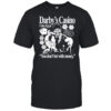 Darby’s casino you don’t bet with money shirt