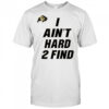 Deion Sanders I Ain’t Hard 2 Find T-Shirt