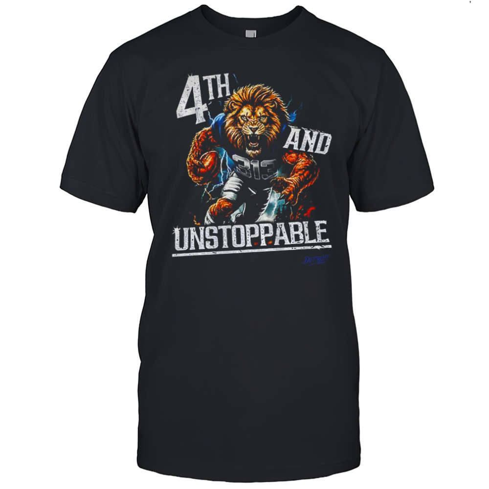 Detroit Lions football 4th and Unstoppable NFL 2025 shirt