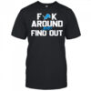Detroit Lions Fuck Around And Find Out NFL Football shirt