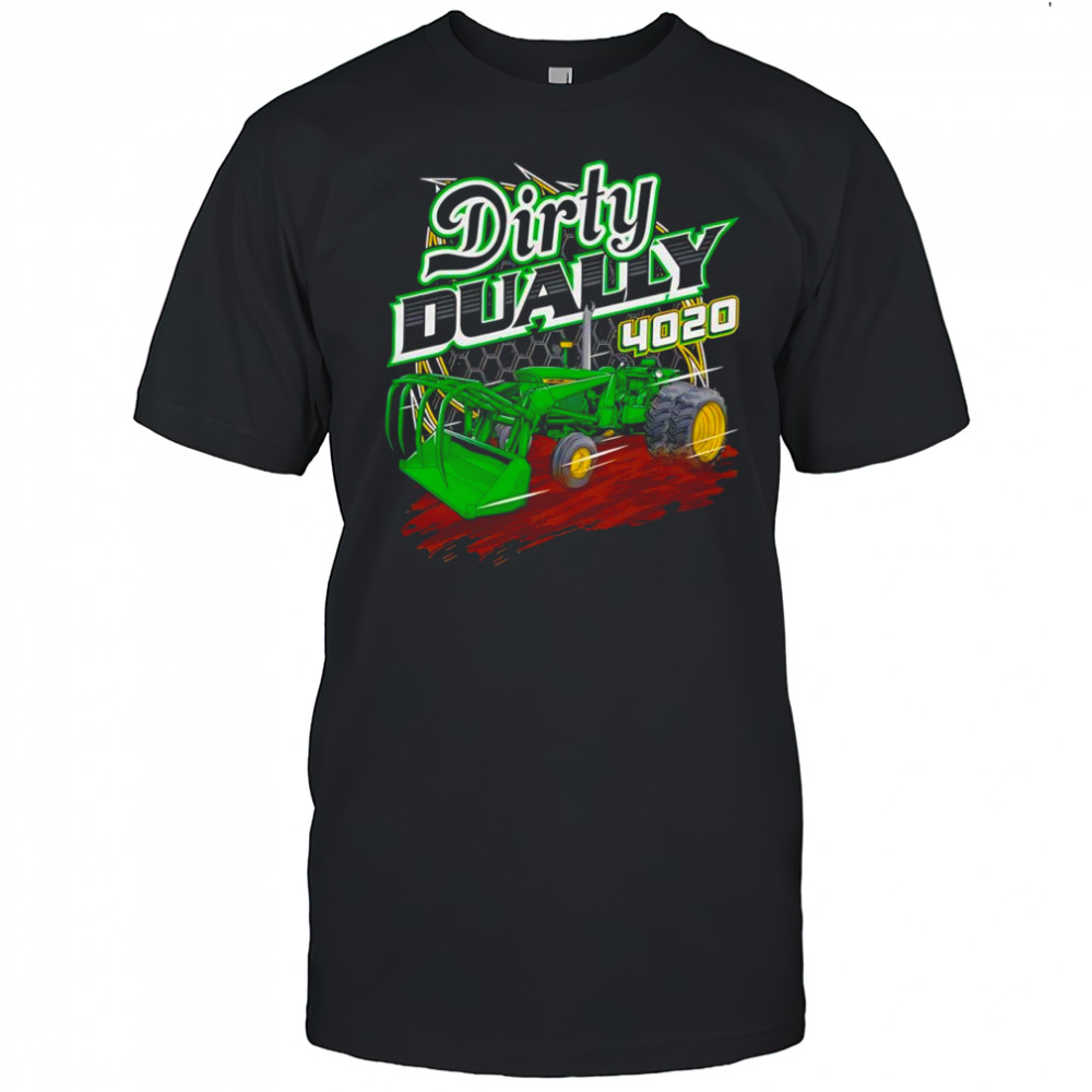 Dirty Dually 4020 shirt