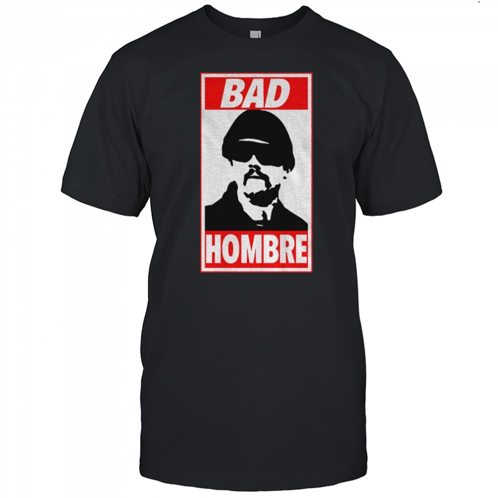 Donald Trump and Hillary Clinton Bad Hombre shirt