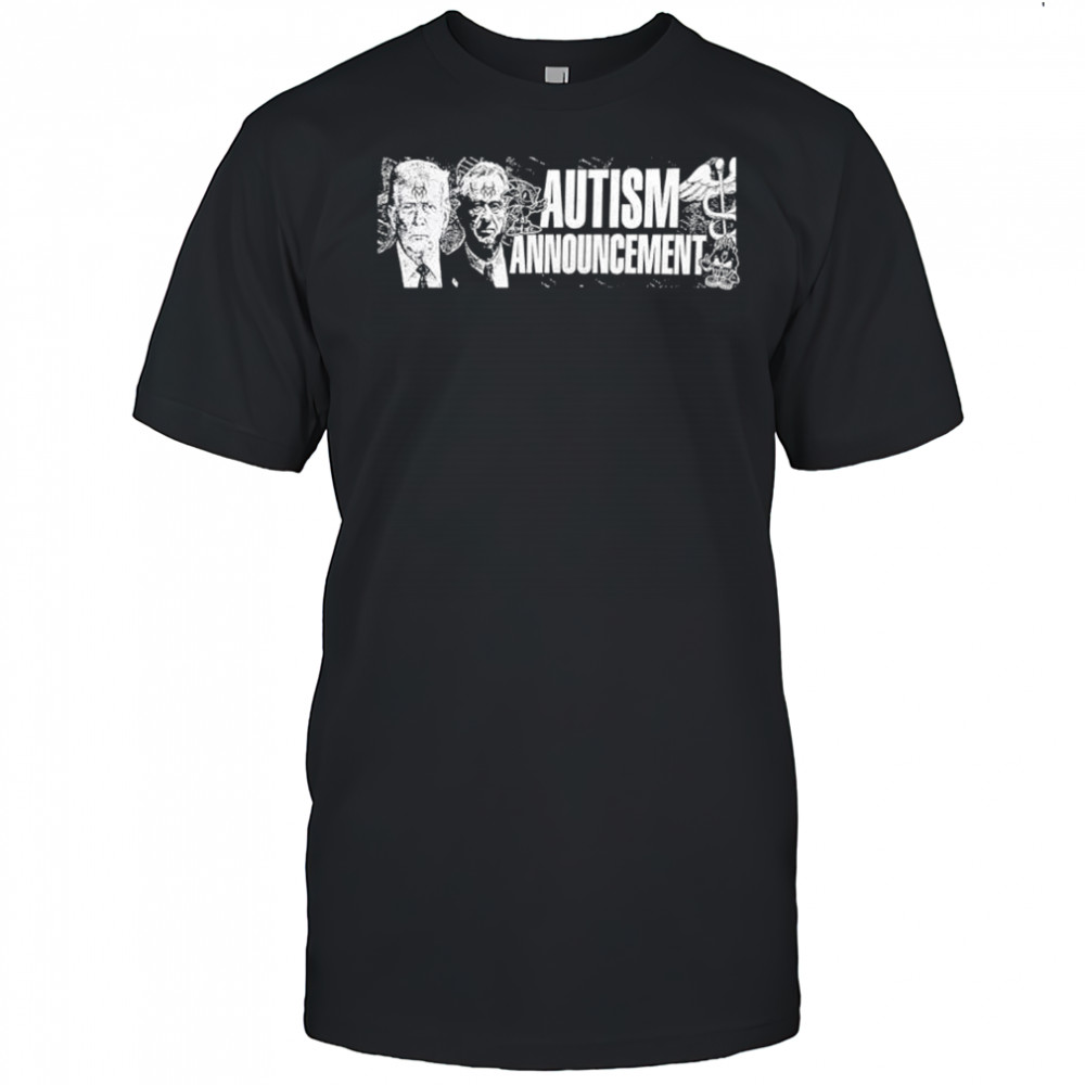 Donald Trump autism announcement shirtshirt