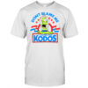 Don’t blame me I voted for Kodos shirt