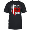 Don’t let the hard days win USA flag shirt
