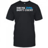 Drunk Zyns Don’t Count T-shirt