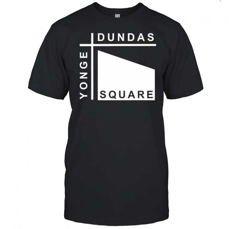 Dundas Yonge Square shirt