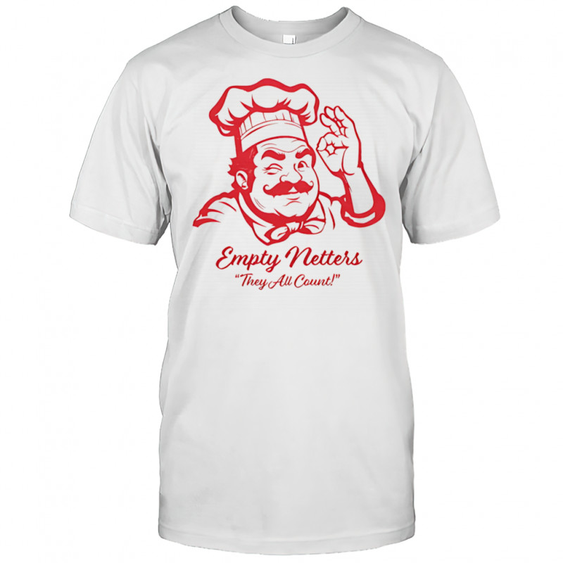 Empty Netters they all count chef shirt